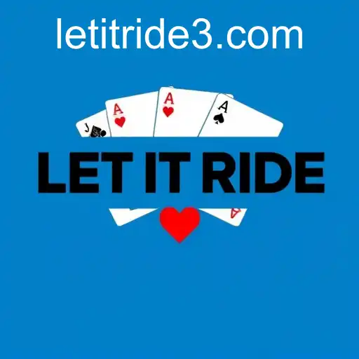 Mastering Let It Ride: A Comprehensive Guide