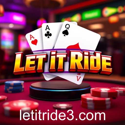 Exploring the Thrills of 'Let It Ride': A Dive into Game Variations